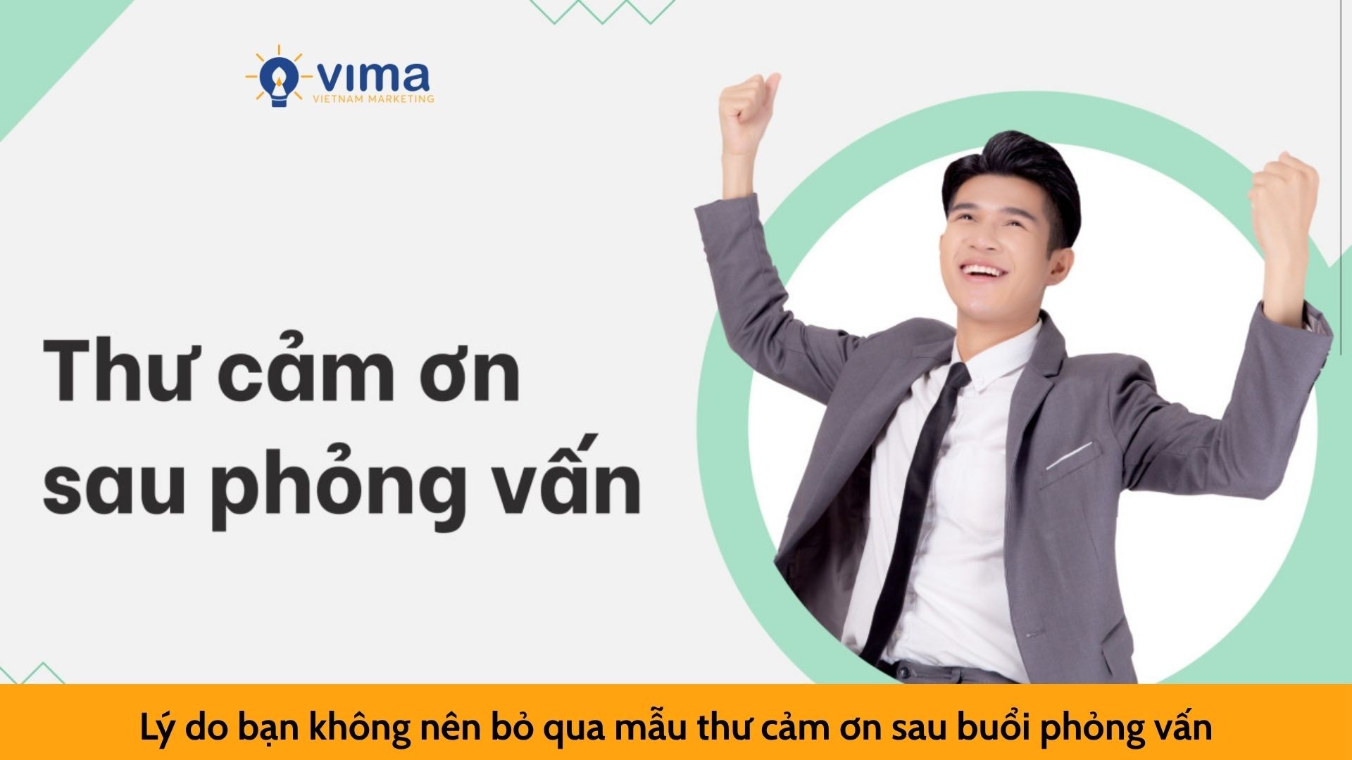 Lý do bạn không nên bỏ qua mẫu thư cảm ơn sau buổi phỏng vấn